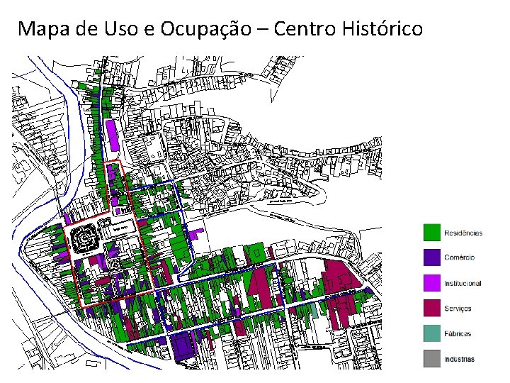 Mapa de Uso e Ocupação – Centro Histórico 