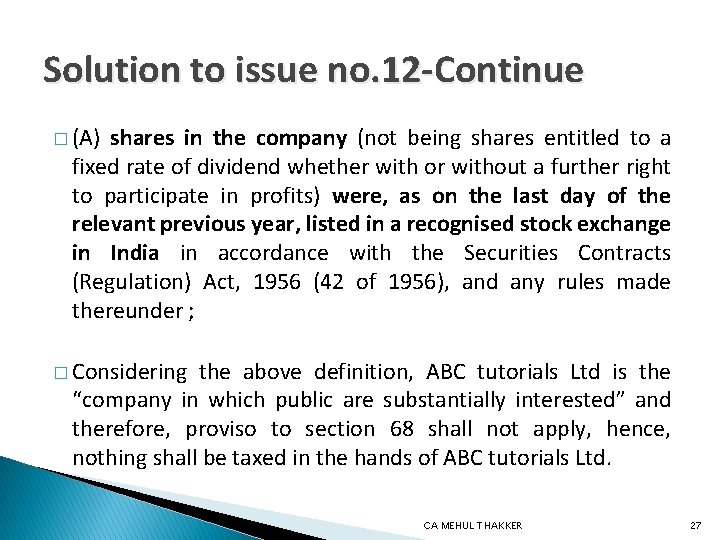 Solution to issue no. 12 -Continue � (A) shares in the company (not being