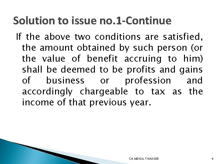 Solution to issue no. 1 -Continue If the above two conditions are satisfied, the