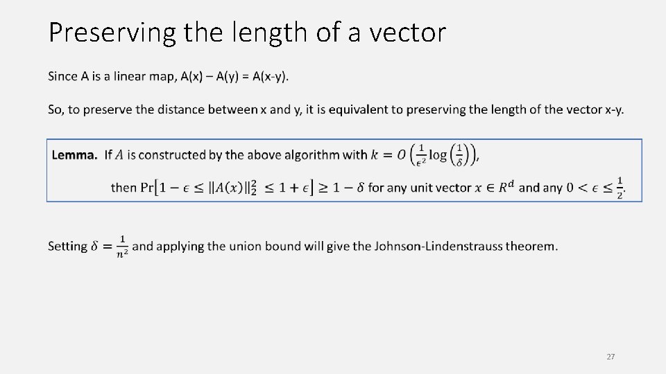 Preserving the length of a vector 27 