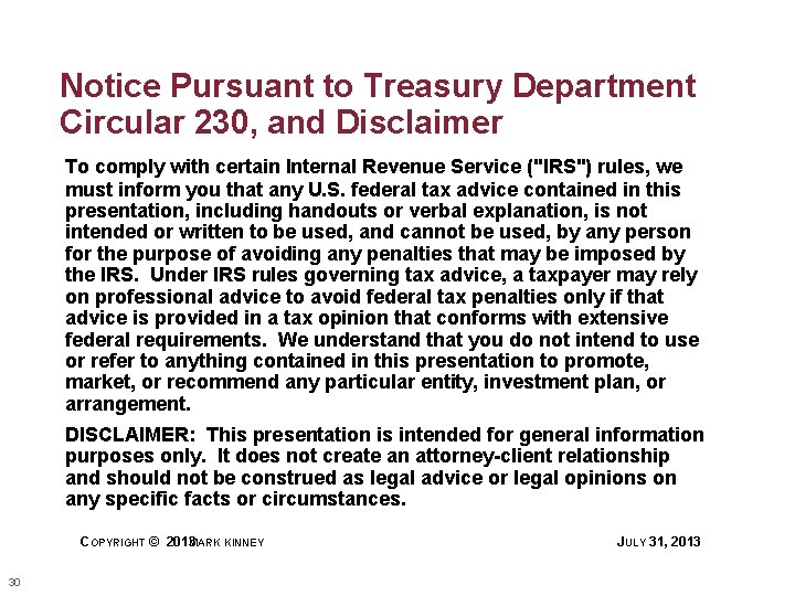 Notice Pursuant to Treasury Department Circular 230, and Disclaimer To comply with certain Internal