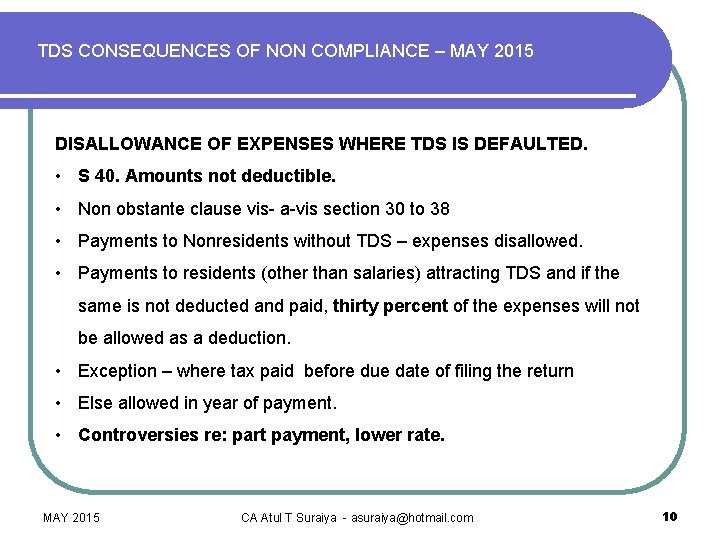 TDS CONSEQUENCES OF NON COMPLIANCE – MAY 2015 DISALLOWANCE OF EXPENSES WHERE TDS IS