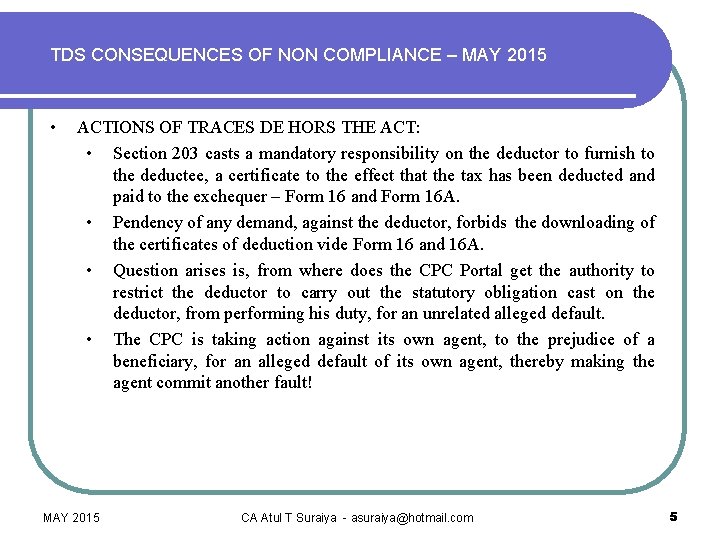 TDS CONSEQUENCES OF NON COMPLIANCE – MAY 2015 • ACTIONS OF TRACES DE HORS