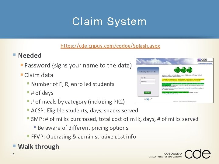 Claim System https: //cde. cnpus. com/codoe/Splash. aspx § Needed § Password (signs your name