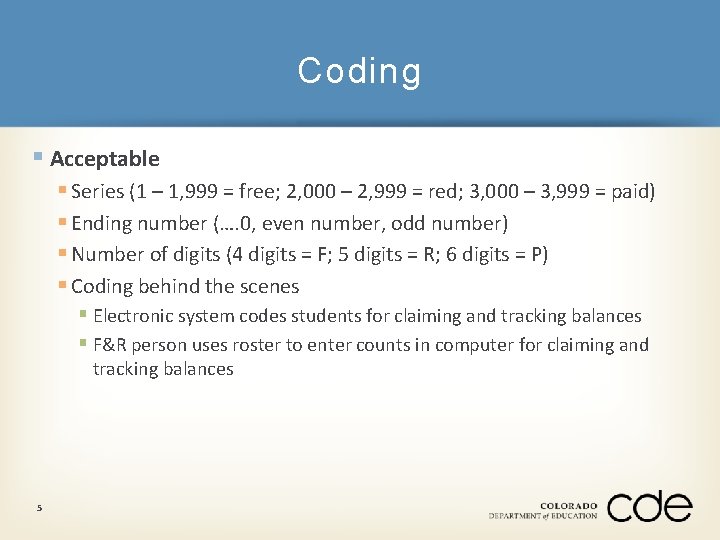 Coding § Acceptable § Series (1 – 1, 999 = free; 2, 000 –