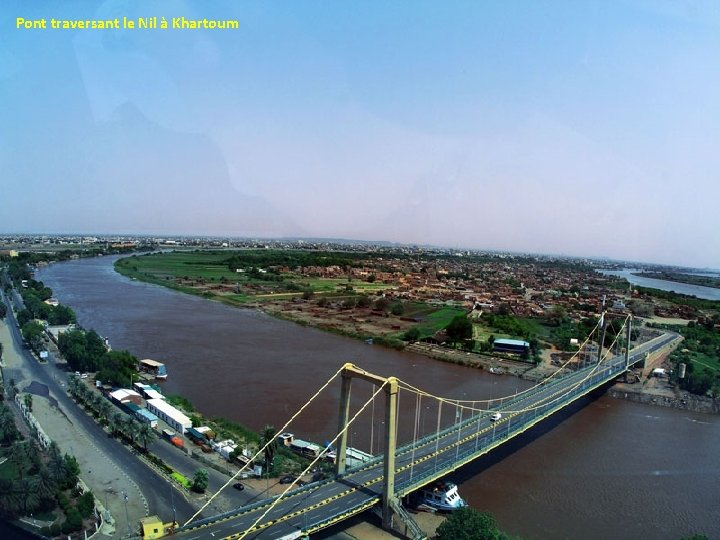 Pont traversant le Nil à Khartoum 