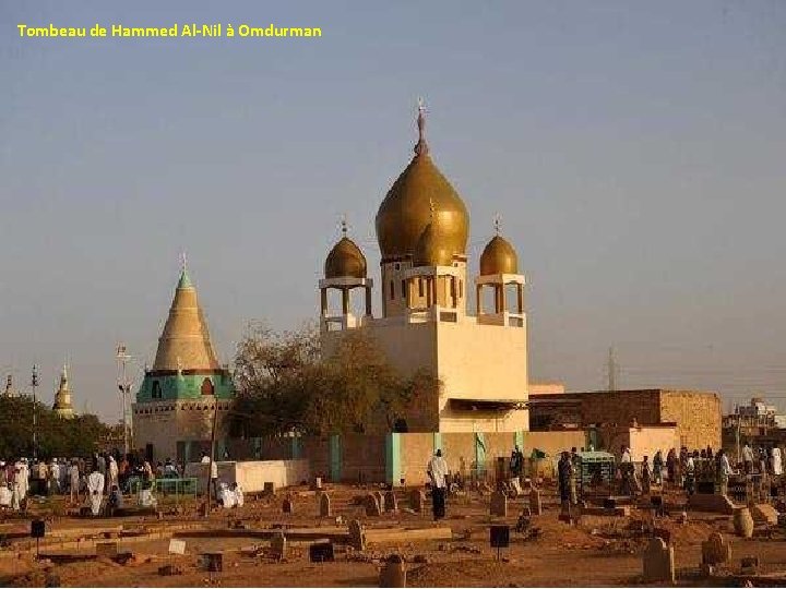 Tombeau de Hammed Al-Nil à Omdurman 