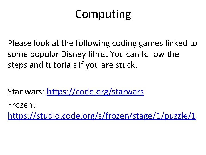 Computing Please look at the following coding games linked to some popular Disney films.