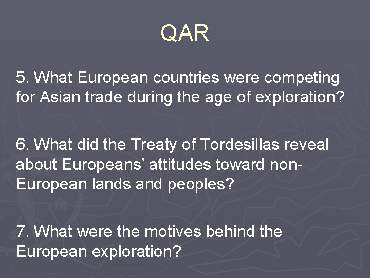 QAR 5. What European countries were competing for Asian trade during the age of