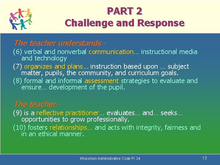 PART 2 Challenge and Response The teacher understands - (6) verbal and nonverbal communication…