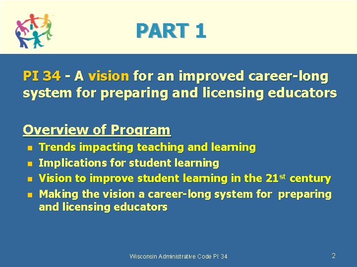 PART 1 PI 34 - A vision for an improved career-long system for preparing