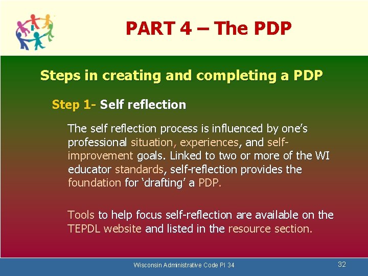 PART 4 – The PDP Steps in creating and completing a PDP Step 1