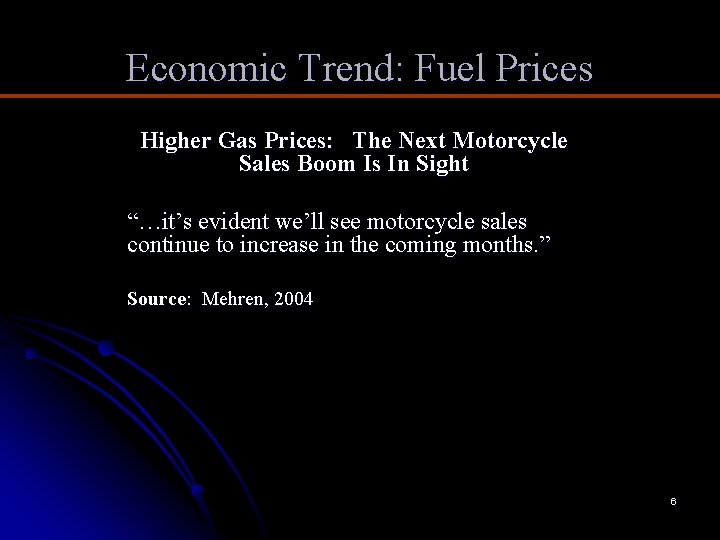 Economic Trend: Fuel Prices Higher Gas Prices: The Next Motorcycle Sales Boom Is In