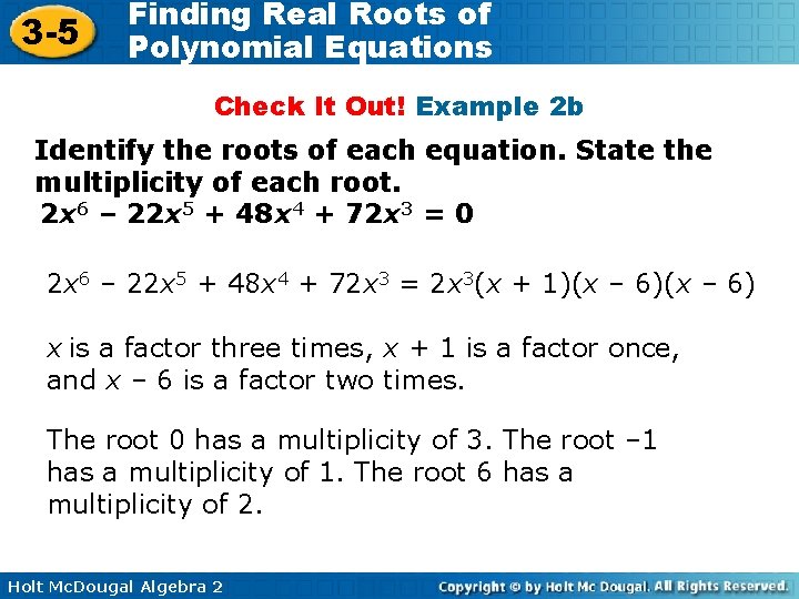 3 -5 Finding Real Roots of Polynomial Equations Check It Out! Example 2 b