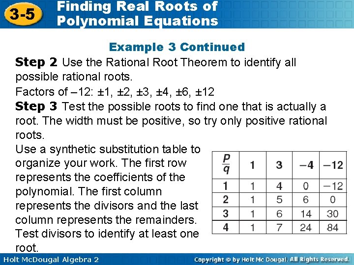 3 -5 Finding Real Roots of Polynomial Equations Example 3 Continued Step 2 Use