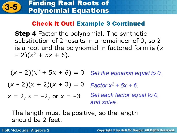 3 -5 Finding Real Roots of Polynomial Equations Check It Out! Example 3 Continued