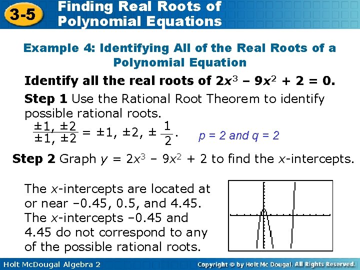 3 -5 Finding Real Roots of Polynomial Equations Example 4: Identifying All of the