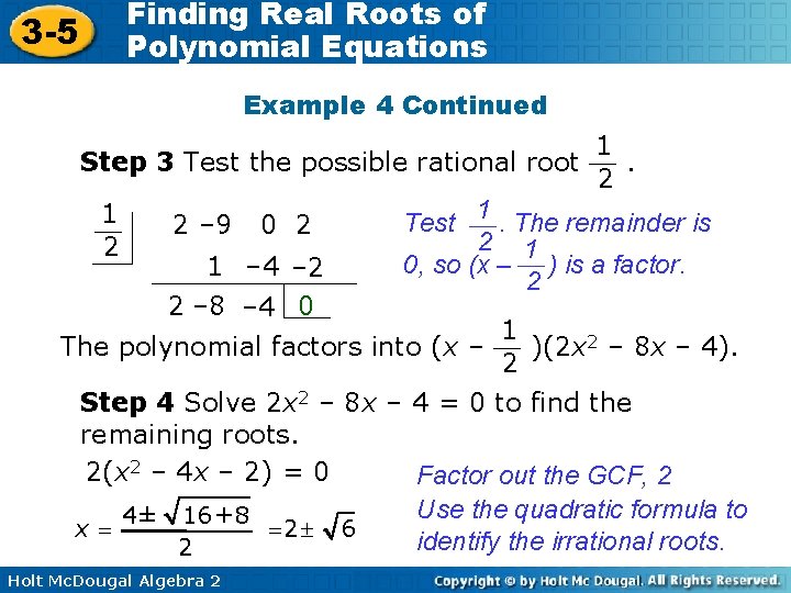 Finding Real Roots of Polynomial Equations 3 -5 Example 4 Continued Step 3 Test