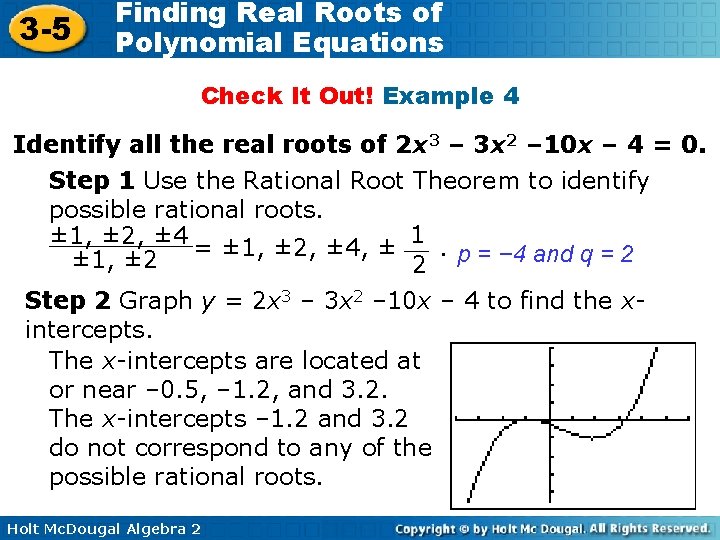 3 -5 Finding Real Roots of Polynomial Equations Check It Out! Example 4 Identify