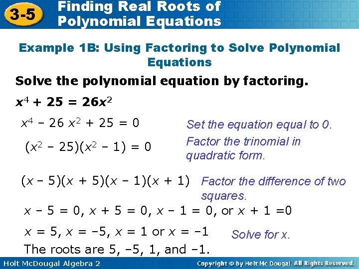3 -5 Finding Real Roots of Polynomial Equations Example 1 B: Using Factoring to