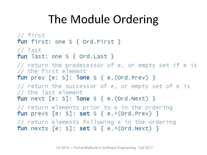 The Module Ordering // first fun first: one S { Ord. First } //