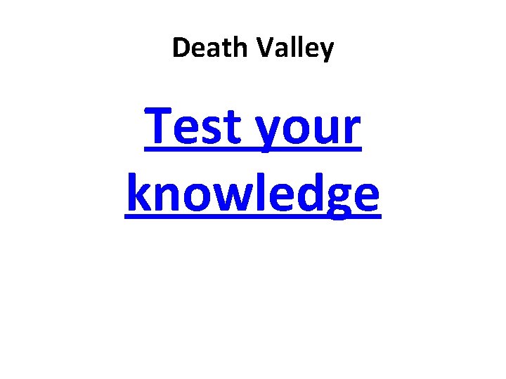 Death Valley Test your knowledge 