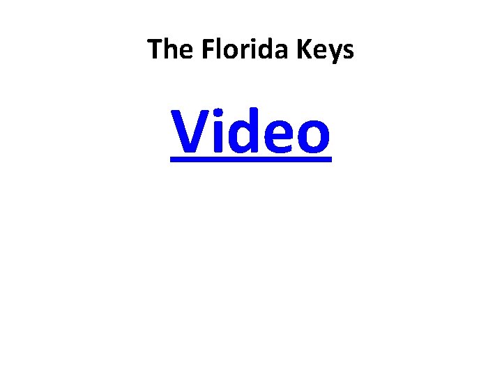 The Florida Keys Video 