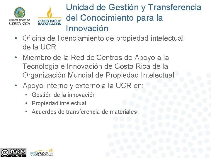 Unidad de Gestión y Transferencia del Conocimiento para la Innovación • Oficina de licenciamiento