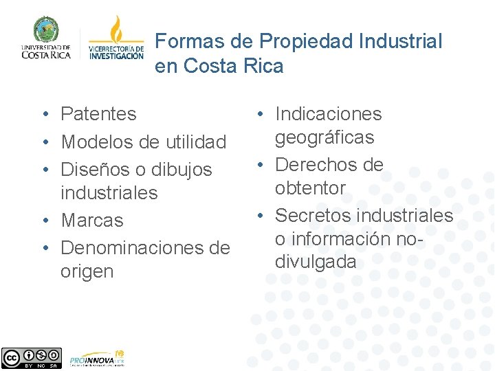 Formas de Propiedad Industrial en Costa Rica • Patentes • Modelos de utilidad •