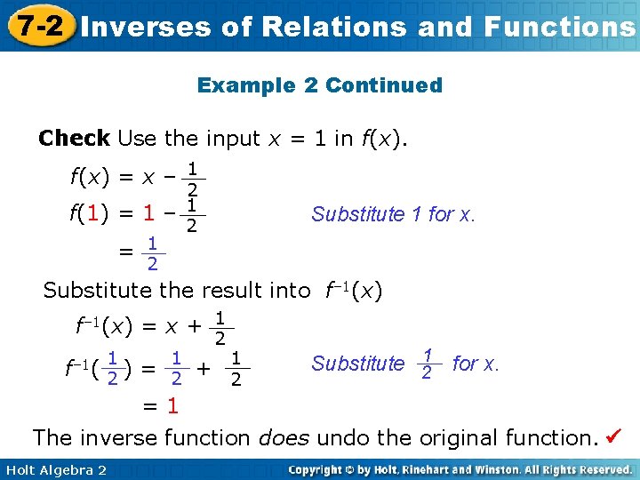 7 -2 Inverses of Relations and Functions Example 2 Continued Check Use the input