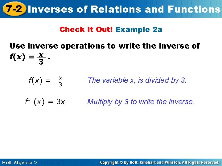 7 -2 Inverses of Relations and Functions Check It Out! Example 2 a Use