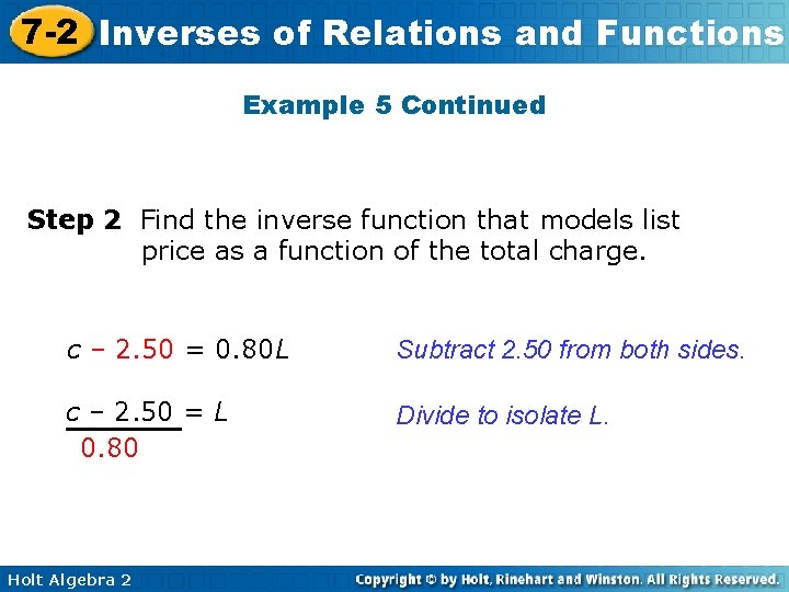 7 -2 Inverses of Relations and Functions Example 5 Continued Step 2 Find the