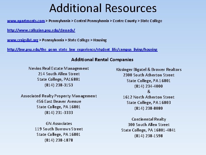 Additional Resources www. apartments. com > Pennsylvania > Central Pennsylvania > Centre County >