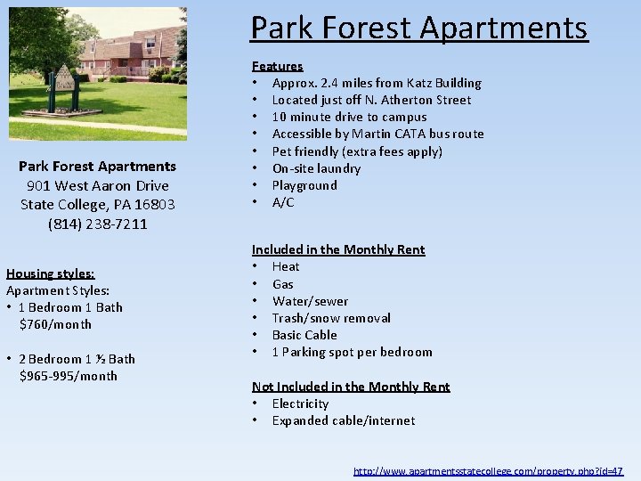 Park Forest Apartments 901 West Aaron Drive State College, PA 16803 (814) 238 -7211