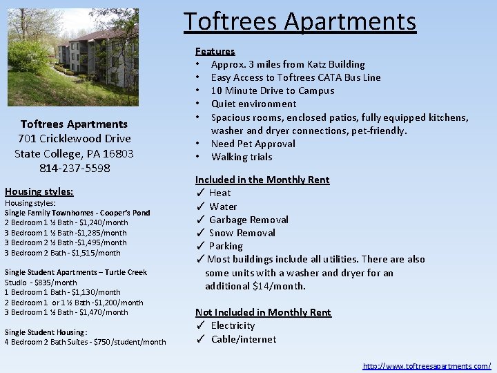 Toftrees Apartments 701 Cricklewood Drive State College, PA 16803 814 -237 -5598 Housing styles: