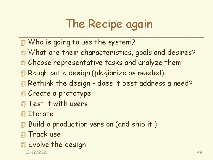 The Recipe again 4 Who is going to use the system? 4 What are