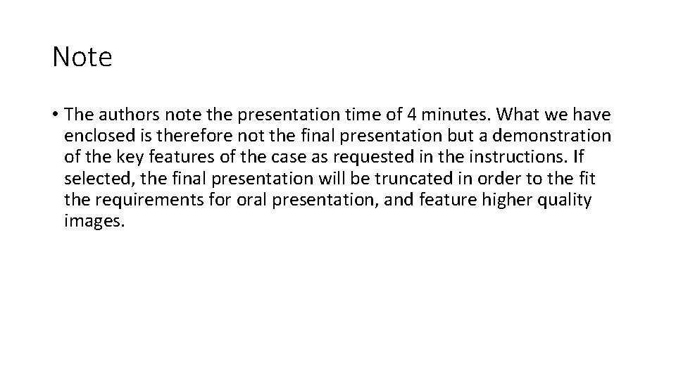 Note • The authors note the presentation time of 4 minutes. What we have