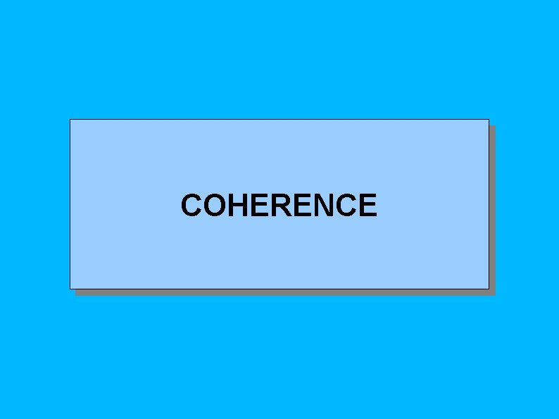 COHERENCE 