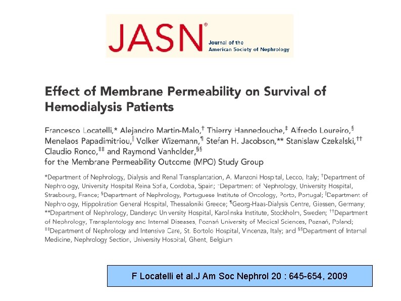 F Locatelli et al. J Am Soc Nephrol 20 : 645 -654, 2009 