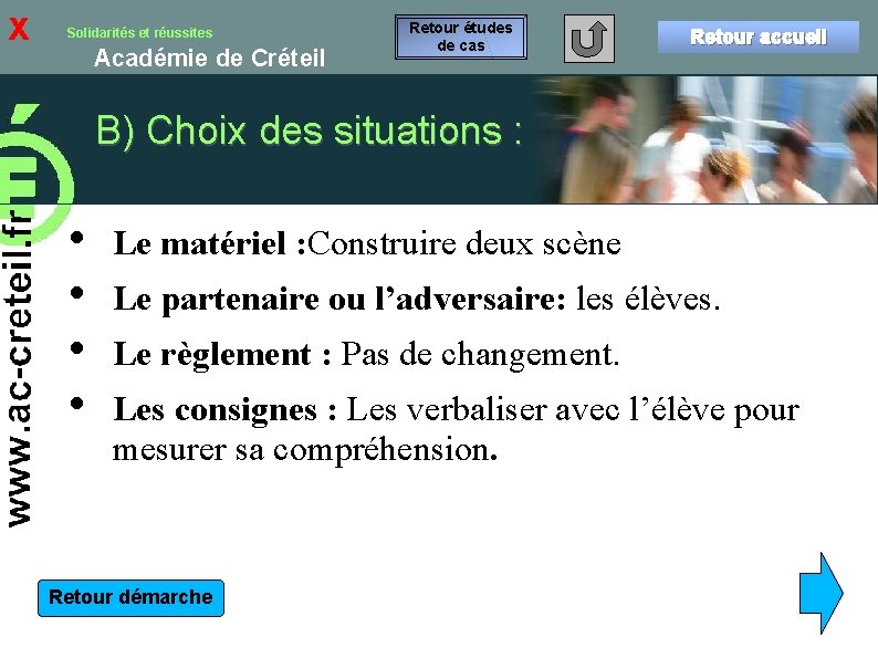 x Solidarités et réussites Académie de Créteil Retour études de cas Retour accueil B)