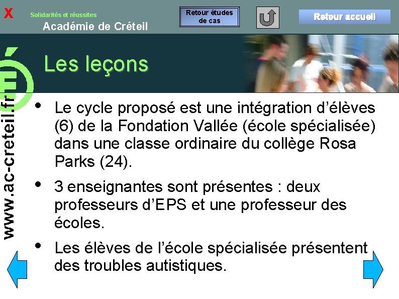 x Solidarités et réussites Académie de Créteil Retour études de cas Retour accueil Les