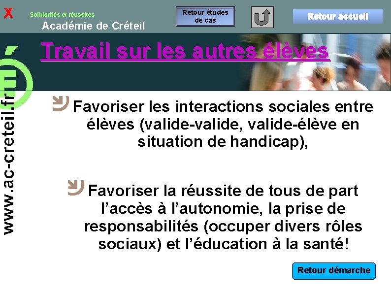 x Solidarités et réussites Académie de Créteil Retour études de cas Retour accueil Travail