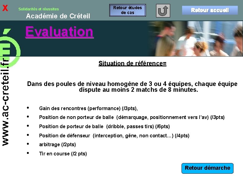 x Solidarités et réussites Académie de Créteil Retour études de cas Retour accueil Evaluation