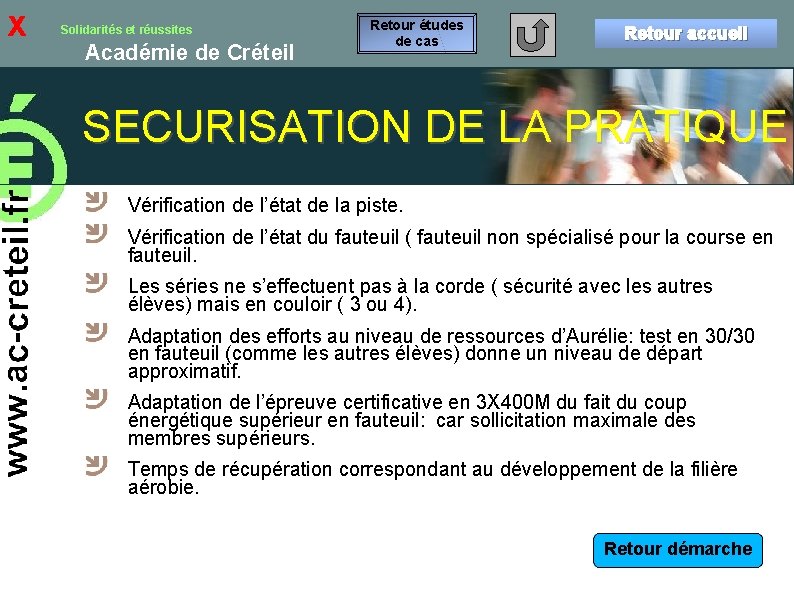 x Solidarités et réussites Académie de Créteil Retour études de cas Retour accueil SECURISATION