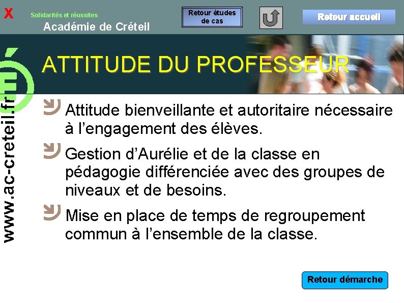 x Solidarités et réussites Académie de Créteil Retour études de cas Retour accueil ATTITUDE