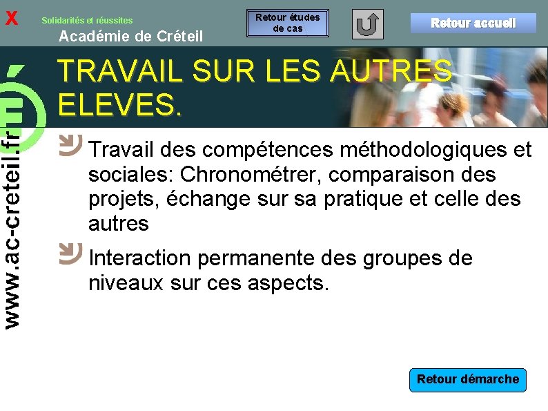 x Solidarités et réussites Académie de Créteil Retour études de cas Retour accueil TRAVAIL