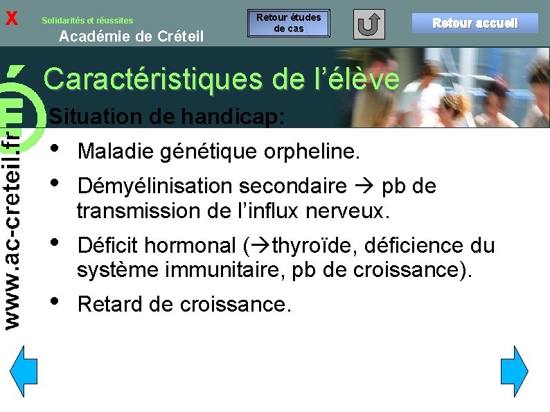 x Solidarités et réussites Académie de Créteil Retour études de cas Retour accueil Caractéristiques