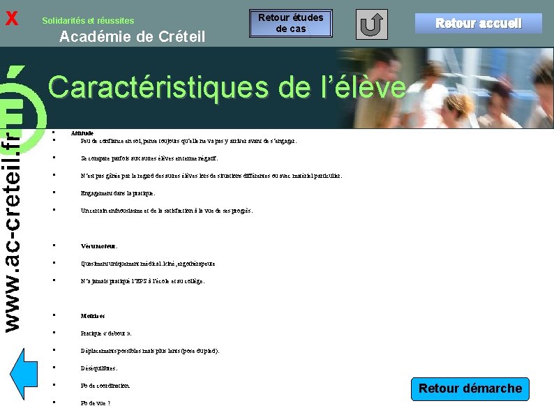 x Solidarités et réussites Académie de Créteil Retour études de cas Retour accueil Caractéristiques