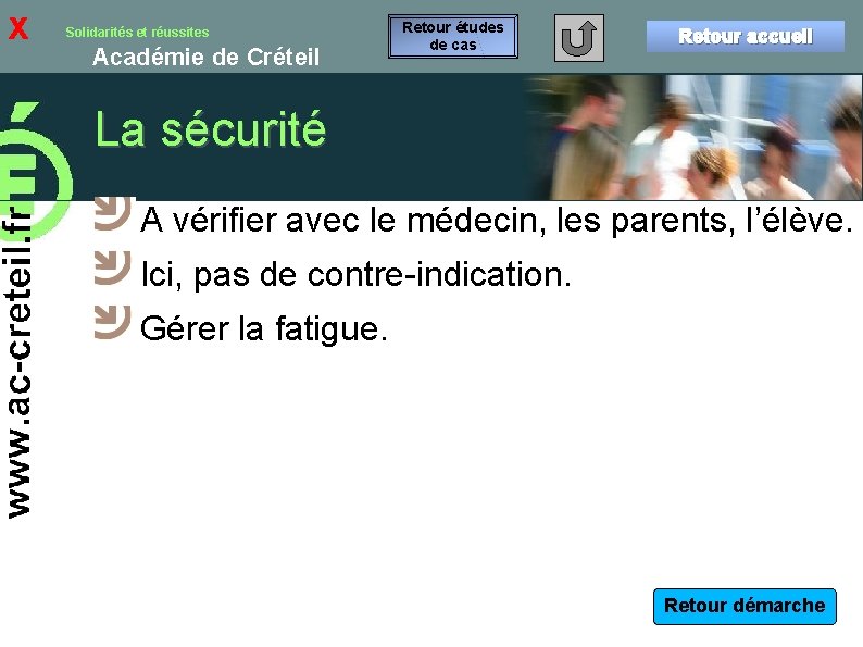 x Solidarités et réussites Académie de Créteil Retour études de cas Retour accueil La