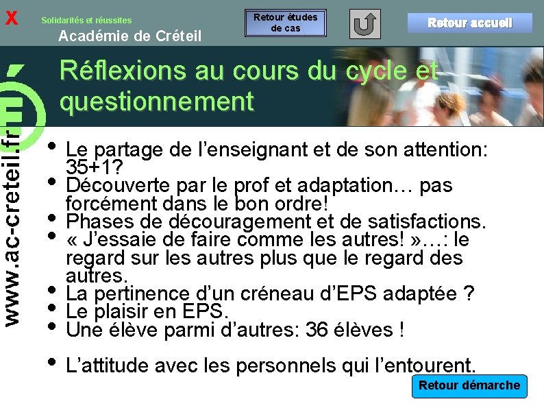 x Solidarités et réussites Académie de Créteil Retour études de cas Retour accueil Réflexions